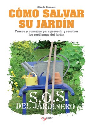 cover image of Cómo salvar su jardín--SOS del jardinero